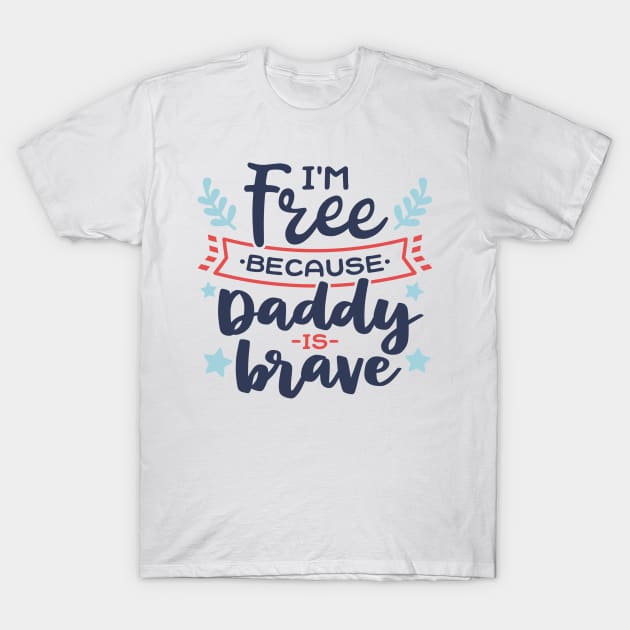 I'm Free Because of The Brave T-Shirt by ameristar